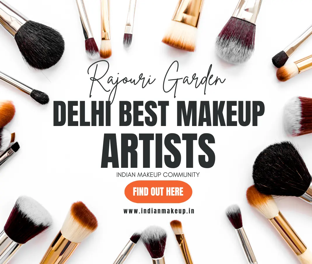 Best Makeup Artist In Rajouri Garden